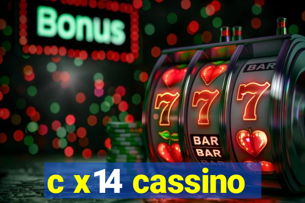 c x14 cassino